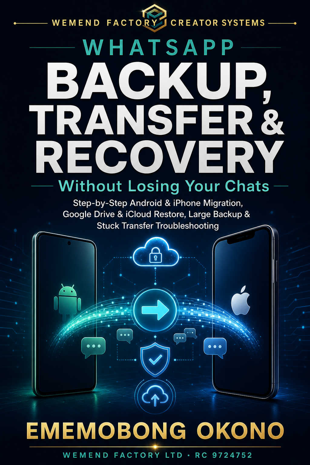 WhatsApp Backup, Transfer and Recovery Without Losing Your Chats ebook cover
